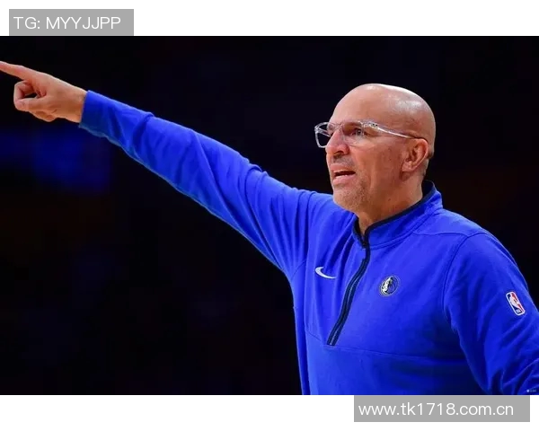 基德称赞马绍尔训练营表现稳定积极贡献提升球队整体实力 基德称赞马绍尔训练营表现稳定积极贡献提升球队整体实力